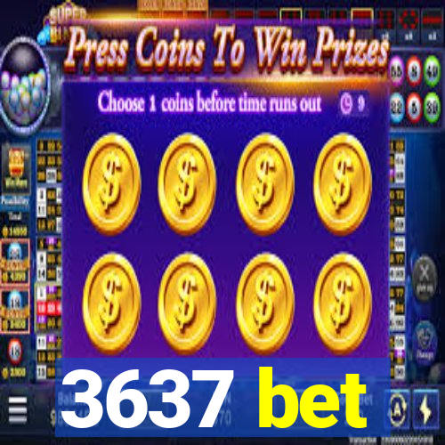 3637 bet